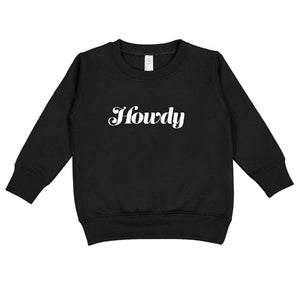 Howdy Toddler Sweatshirt