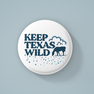 Keep Texas Wild Button